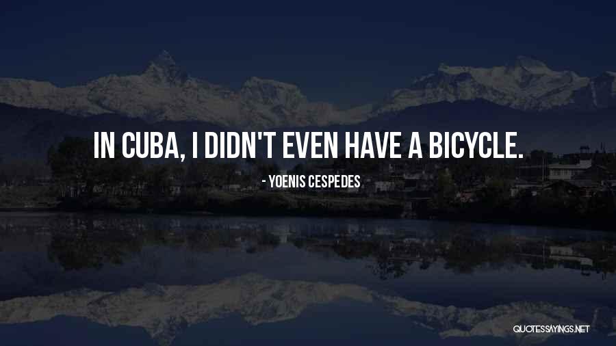 Fikirleri Quotes By Yoenis Cespedes Fikirleri Quotes By Yoenis Cespedes