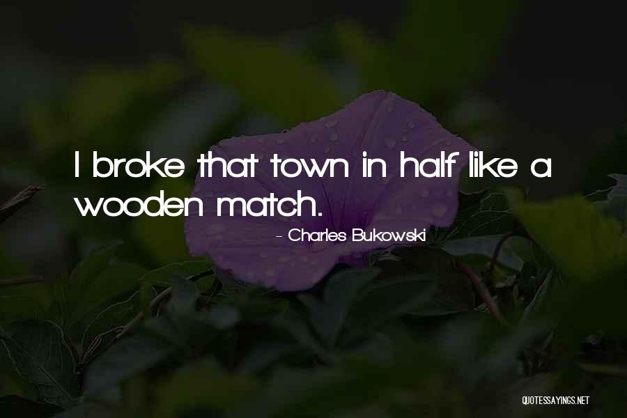Fikrim Him Quotes By Charles Bukowski Fikrim Him Quotes By Charles Bukowski