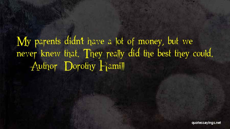 Fikrim Him Quotes By Dorothy Hamill