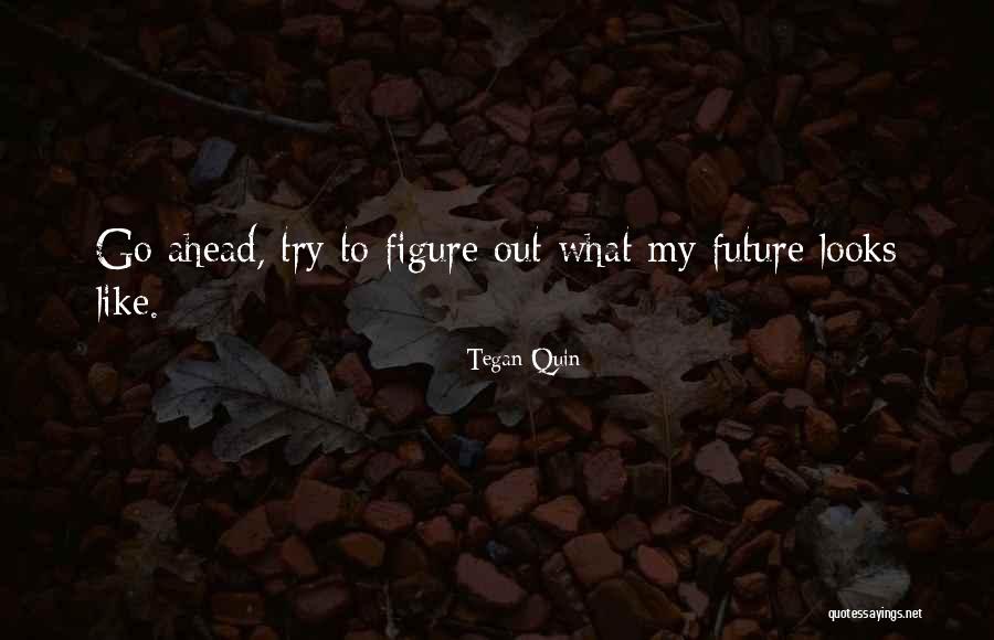 Fikrimizin Quotes By Tegan Quin Fikrimizin Quotes By Tegan Quin