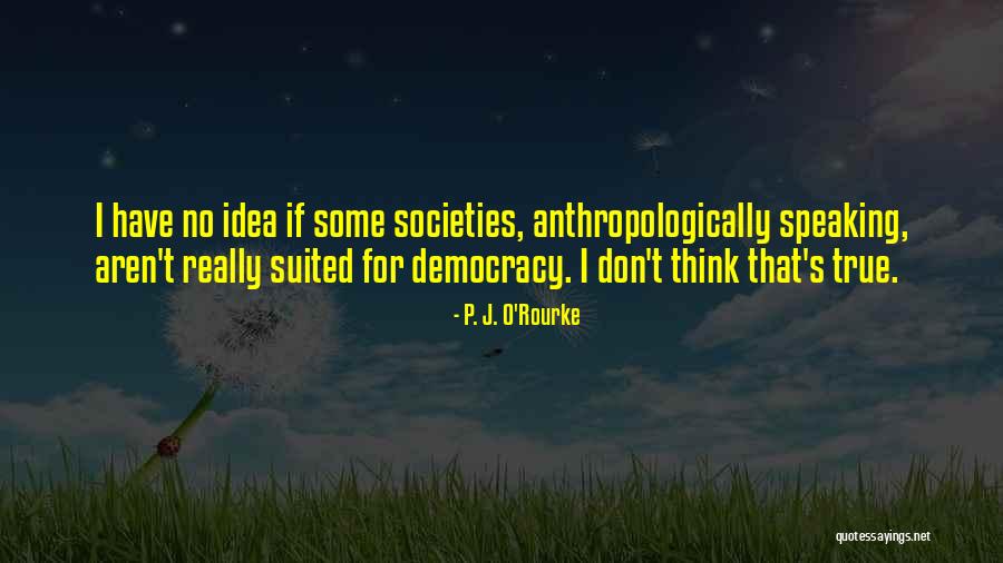 Fil Quotes By P. J. O'Rourke Fil Quotes By P. J. O'Rourke