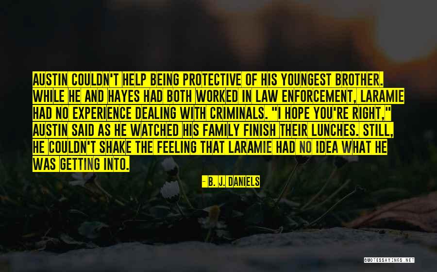 Filancard Quotes By B. J. Daniels Filancard Quotes By B. J. Daniels