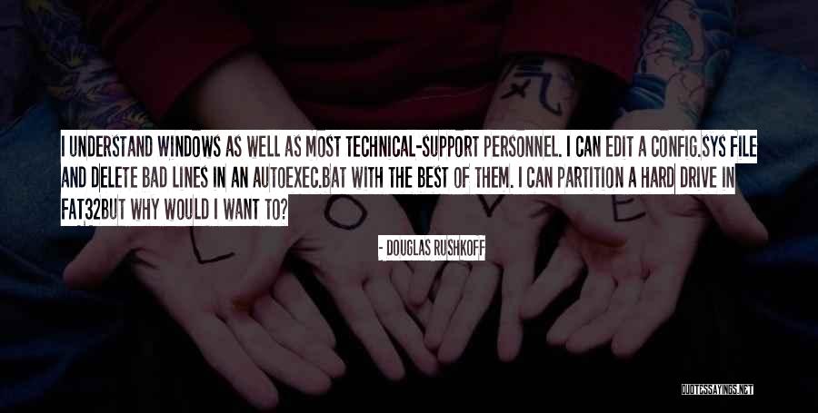 File Windows Quotes By Douglas Rushkoff File Windows Quotes By Douglas Rushkoff
