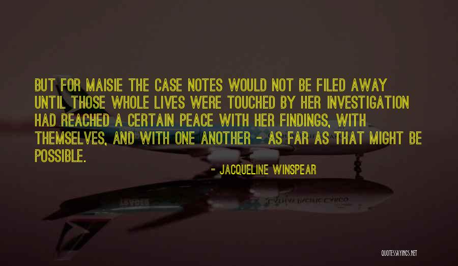 Filed Quotes By Jacqueline Winspear Filed Quotes By Jacqueline Winspear