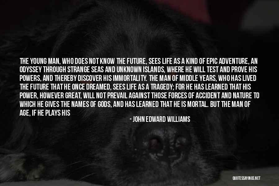 Filerabit Quotes By John Edward Williams Filerabit Quotes By John Edward Williams