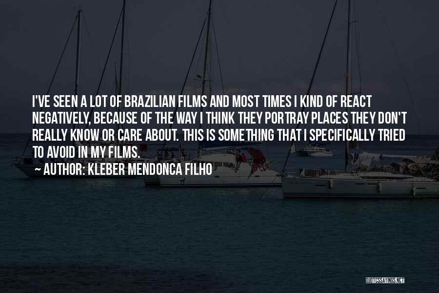 Filho Quotes By Kleber Mendonca Filho