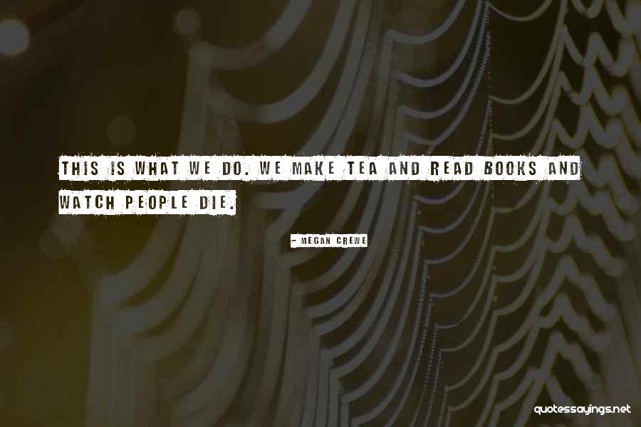 Filhos Great Quotes By Megan Crewe Filhos Great Quotes By Megan Crewe