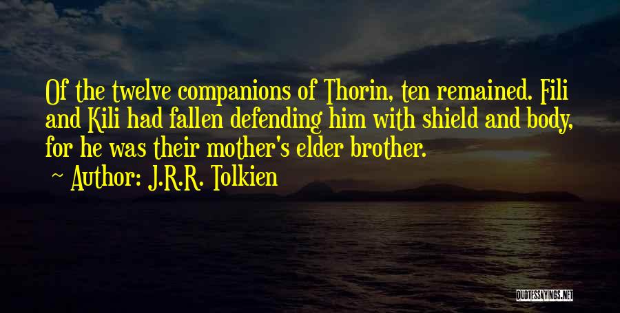 Fili Kili Quotes By J.R.R. Tolkien