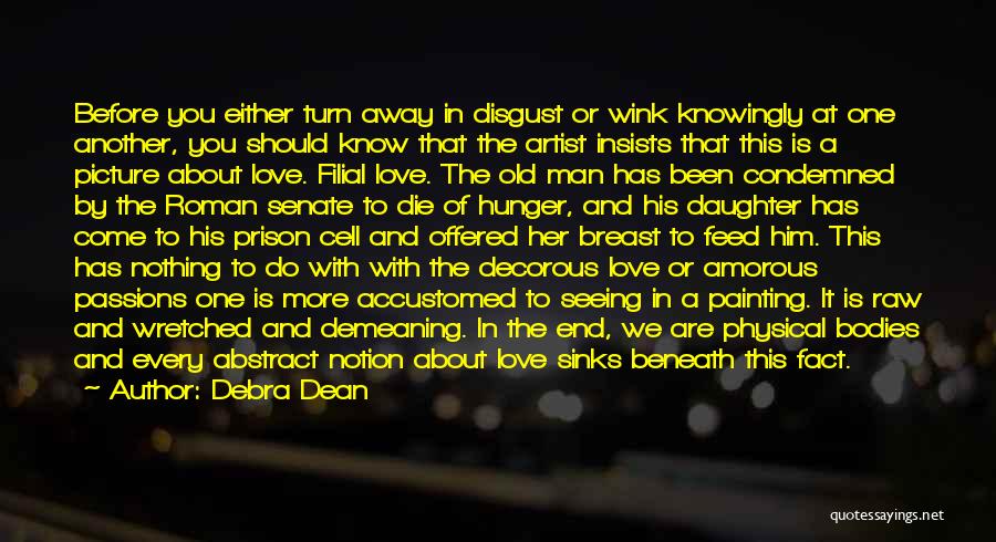 Filial Quotes By Debra Dean