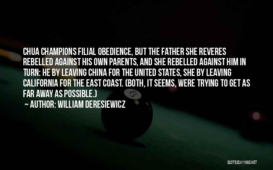 Filial Quotes By William Deresiewicz