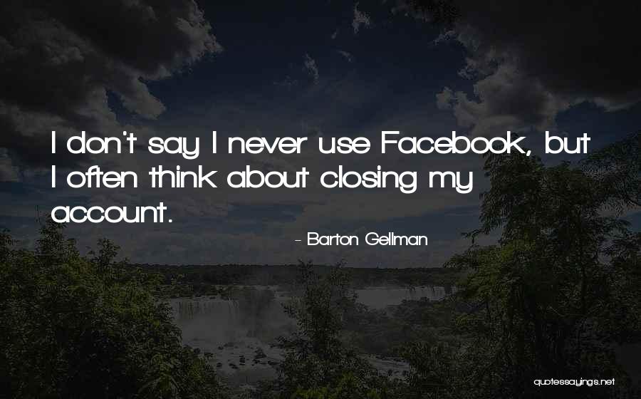 Filichia On Friday Quotes By Barton Gellman Filichia On Friday Quotes By Barton Gellman