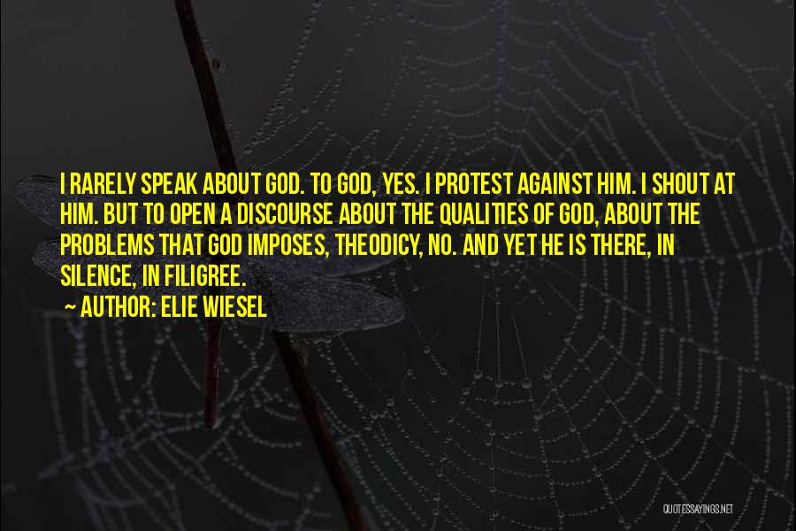 Filigree Quotes By Elie Wiesel