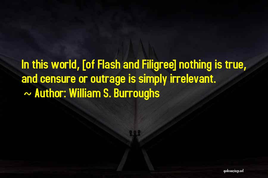 Filigree Quotes By William S. Burroughs