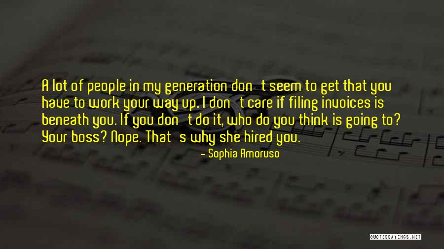 Filing Quotes By Sophia Amoruso Filing Quotes By Sophia Amoruso