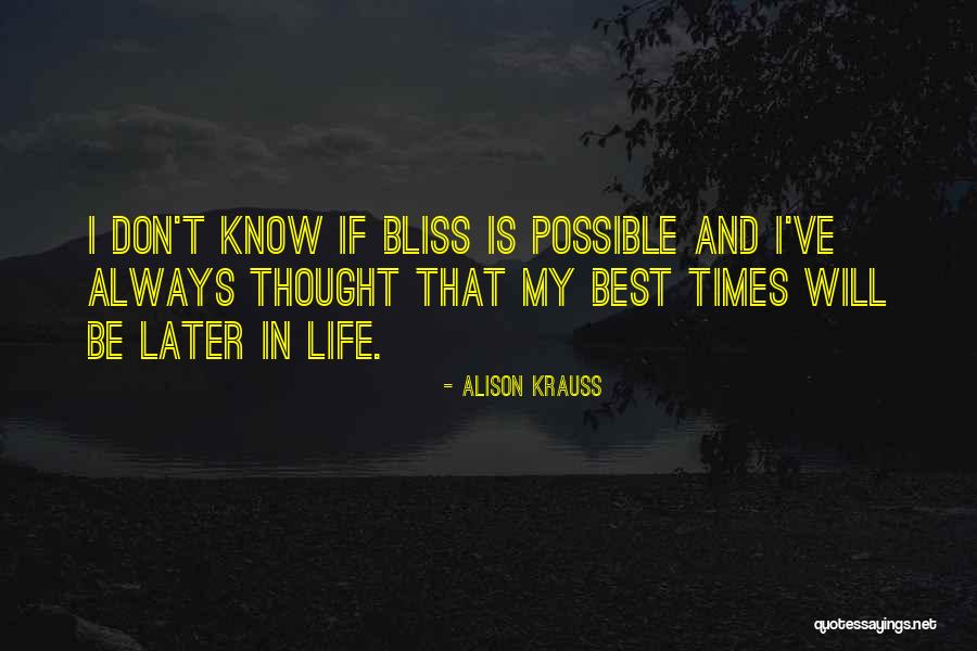 Filings Quotes By Alison Krauss Filings Quotes By Alison Krauss