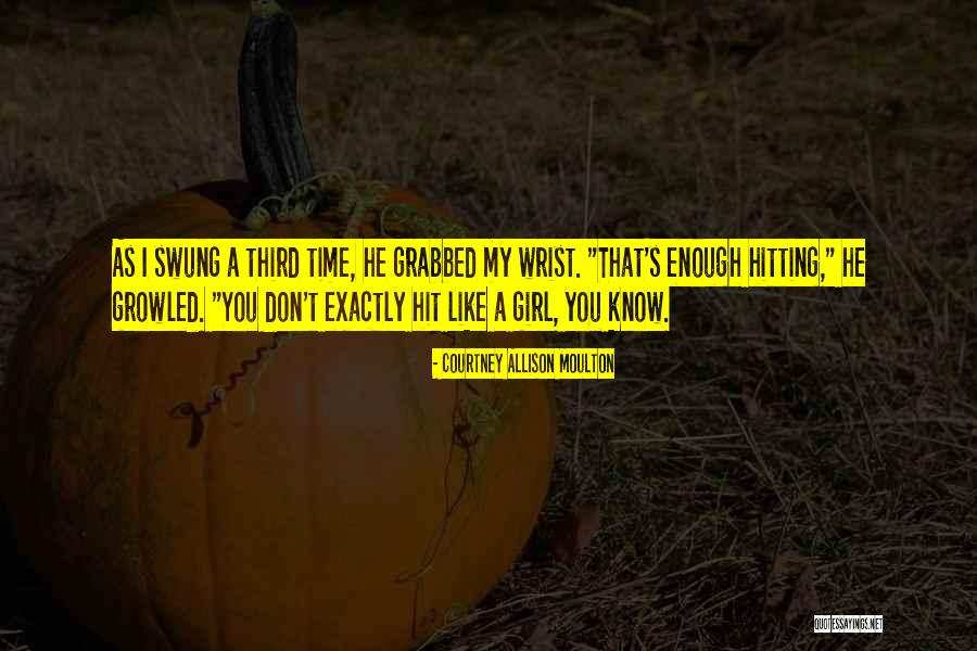 Filingsre Quotes By Courtney Allison Moulton Filingsre Quotes By Courtney Allison Moulton