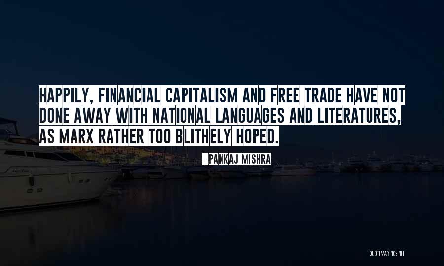 Filiou Artist Quotes By Pankaj Mishra Filiou Artist Quotes By Pankaj Mishra