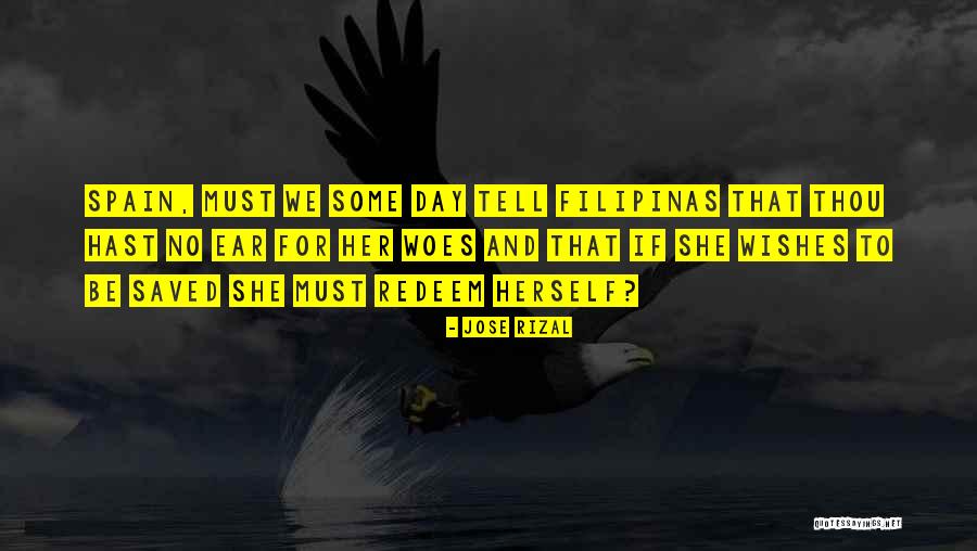 Filipinas Quotes By Jose Rizal Filipinas Quotes By Jose Rizal