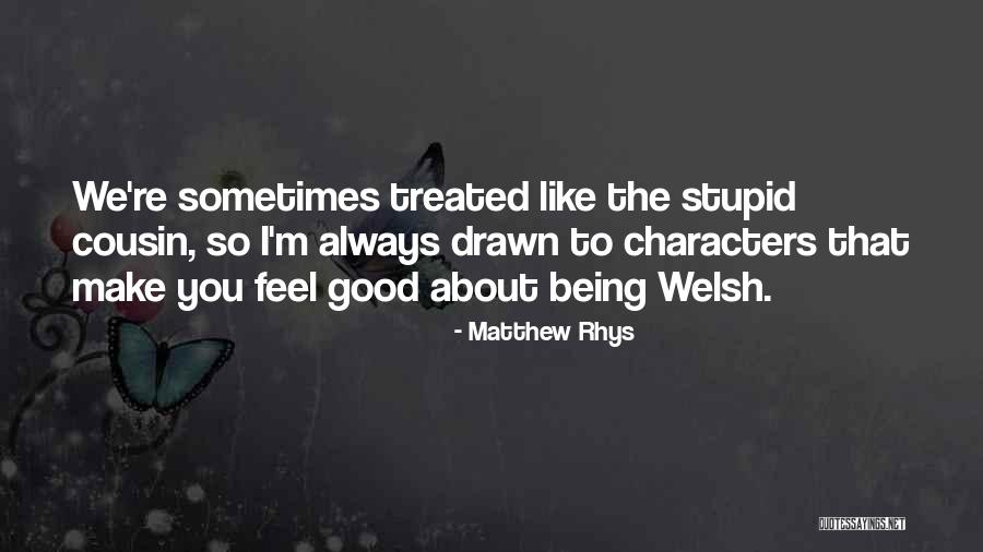 Filipovic Jill Quotes By Matthew Rhys Filipovic Jill Quotes By Matthew Rhys