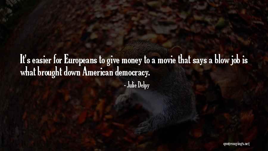 Filippenko Alex Quotes By Julie Delpy Filippenko Alex Quotes By Julie Delpy