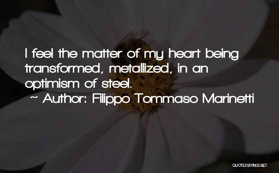 Filippo Tommaso Marinetti Quotes 2241194