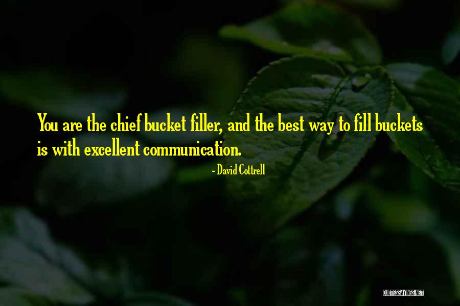 Fill A Bucket Quotes By David Cottrell Fill A Bucket Quotes By David Cottrell