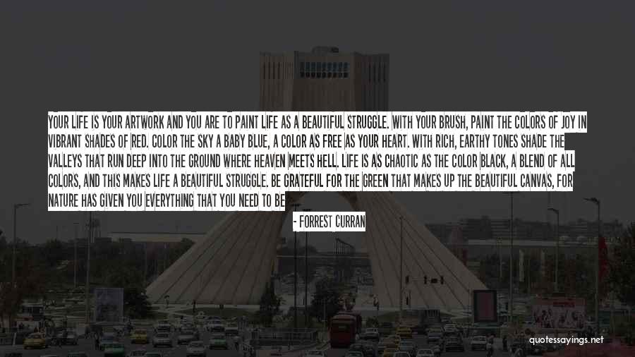Fill Color In Life Quotes By Forrest Curran Fill Color In Life Quotes By Forrest Curran
