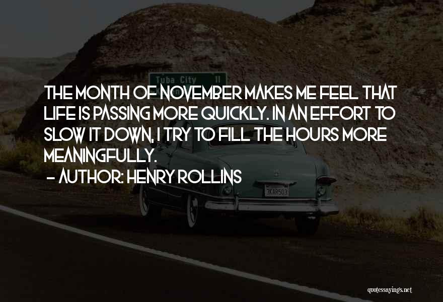 Fill Down Quotes By Henry Rollins