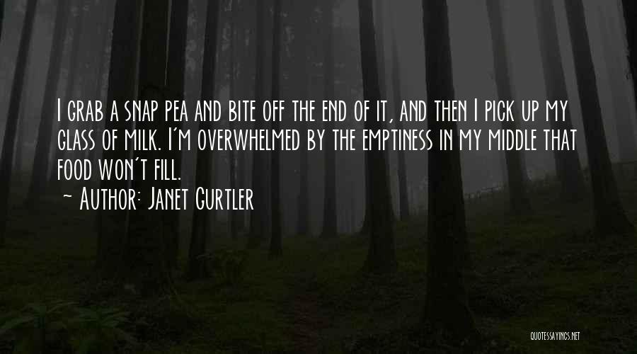 Fill Emptiness Quotes By Janet Gurtler