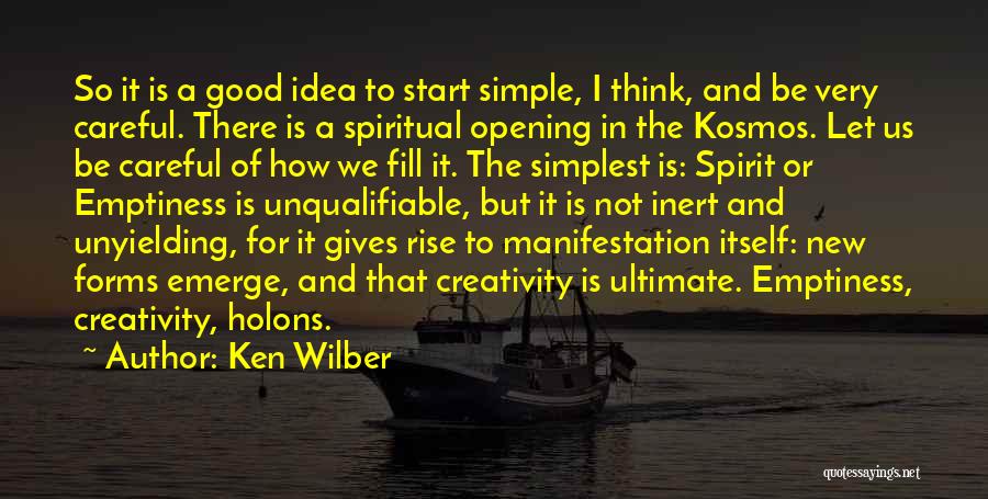 Fill Emptiness Quotes By Ken Wilber