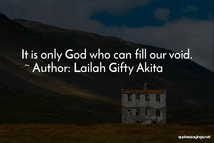 Fill Emptiness Quotes By Lailah Gifty Akita