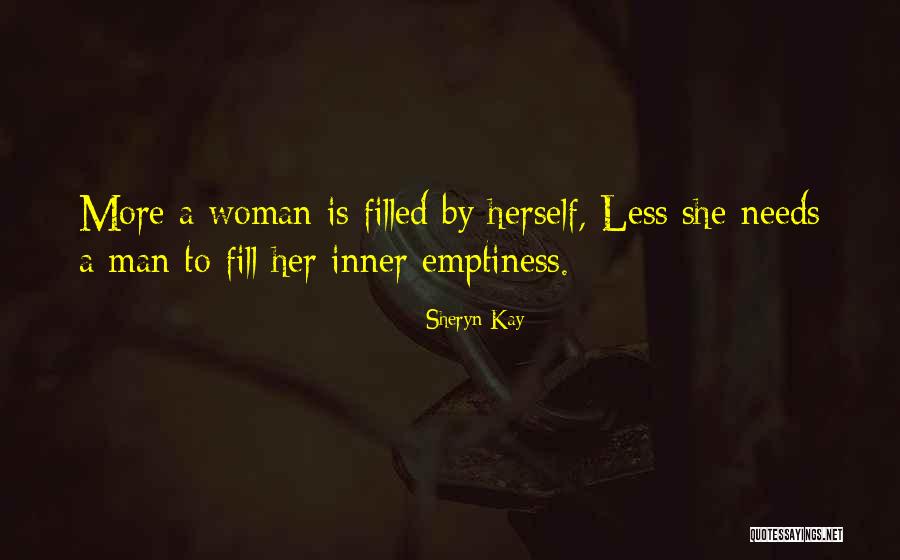 Fill Emptiness Quotes By Sheryn Kay Fill Emptiness Quotes By Sheryn Kay