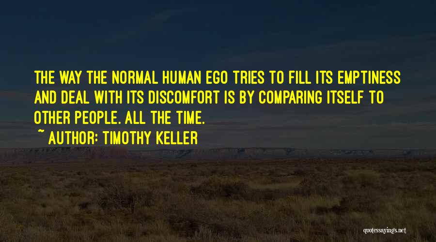 Fill Emptiness Quotes By Timothy Keller