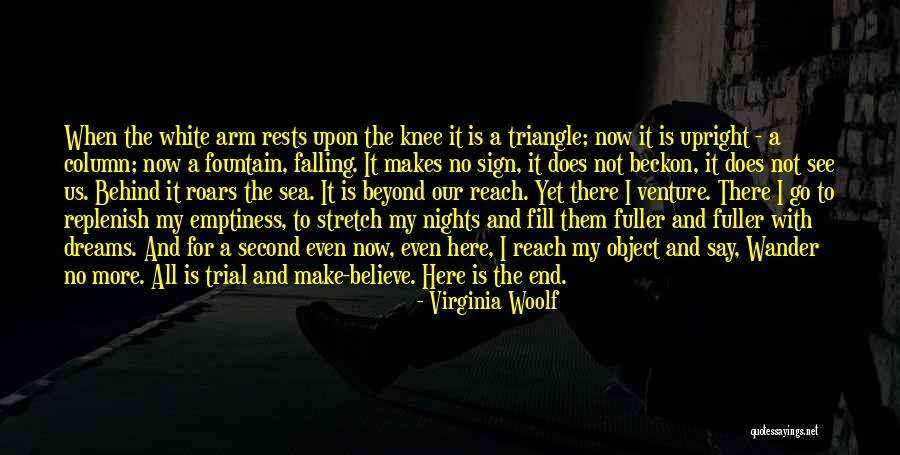 Fill Emptiness Quotes By Virginia Woolf Fill Emptiness Quotes By Virginia Woolf