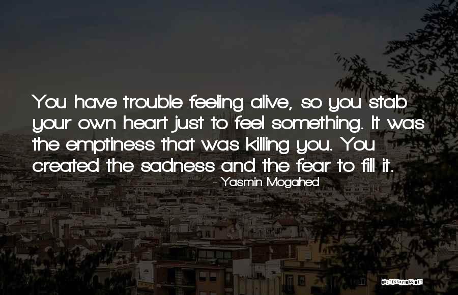 Fill Emptiness Quotes By Yasmin Mogahed