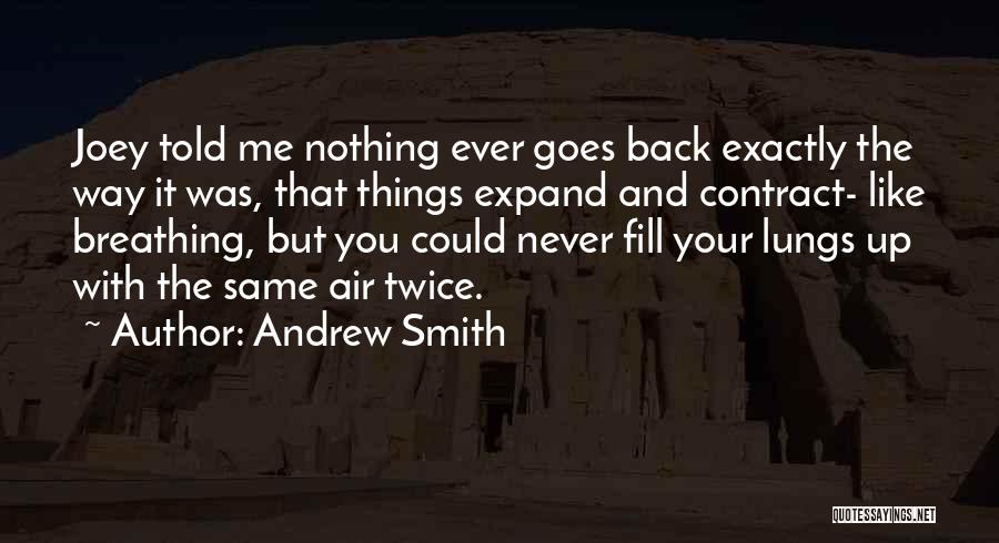 Fill Me Up Quotes By Andrew Smith