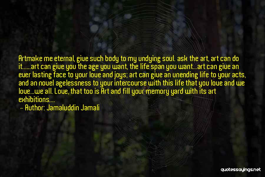 Fill Me With Love Quotes By Jamaluddin Jamali