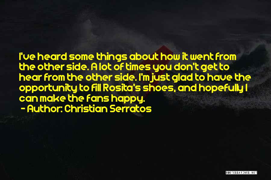 Fill Shoes Quotes By Christian Serratos
