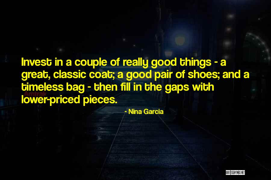 Fill Shoes Quotes By Nina Garcia