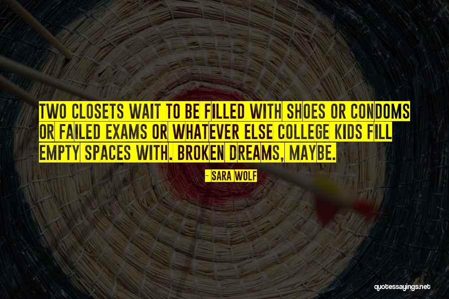 Fill Someone's Shoes Quotes By Sara Wolf Fill Someone's Shoes Quotes By Sara Wolf