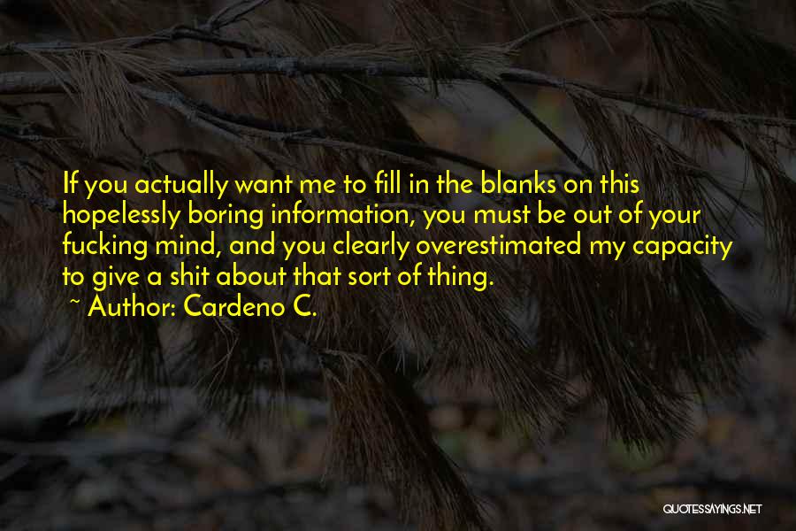 Fill The Blanks Quotes By Cardeno C.