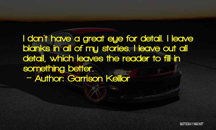 Fill The Blanks Quotes By Garrison Keillor
