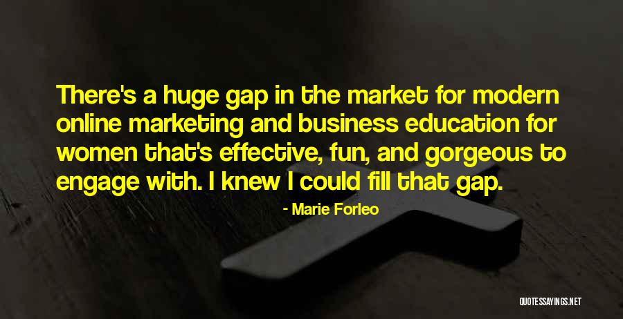 Fill The Gap Quotes By Marie Forleo Fill The Gap Quotes By Marie Forleo