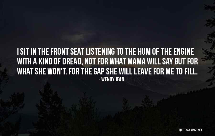 Fill The Gap Quotes By Wendy Jean