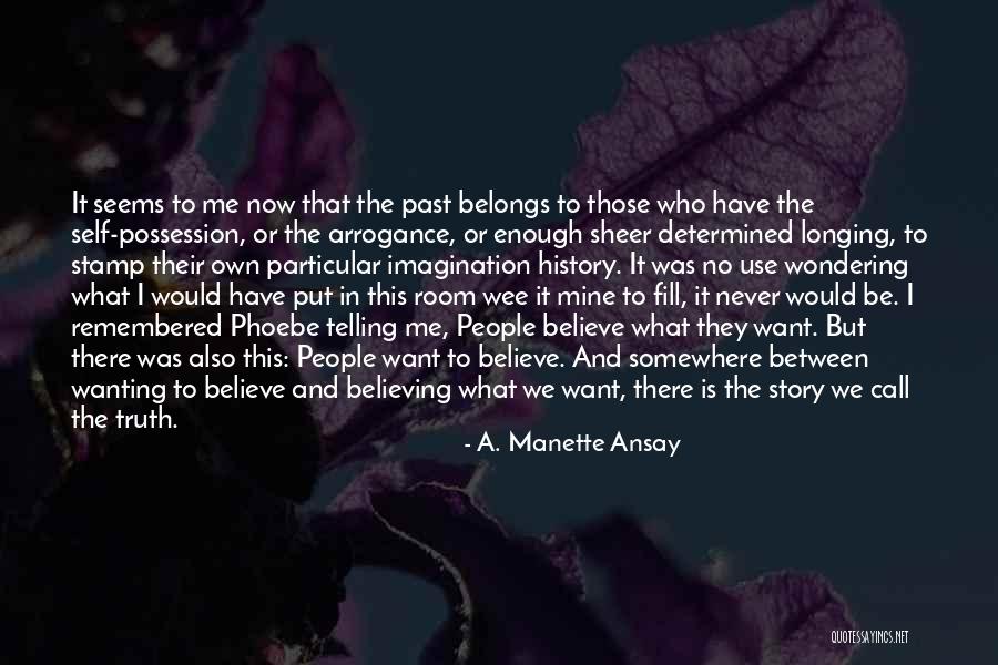 Fill The Room Quotes By A. Manette Ansay Fill The Room Quotes By A. Manette Ansay