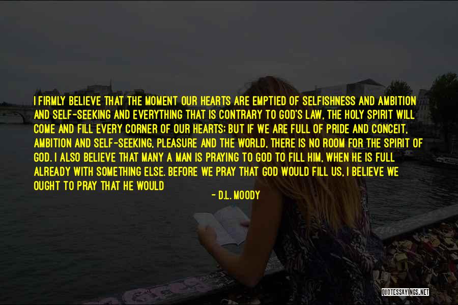 Fill The Room Quotes By D.L. Moody Fill The Room Quotes By D.L. Moody