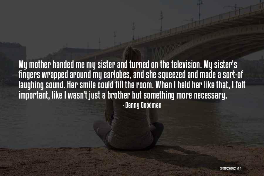 Fill The Room Quotes By Danny Goodman Fill The Room Quotes By Danny Goodman