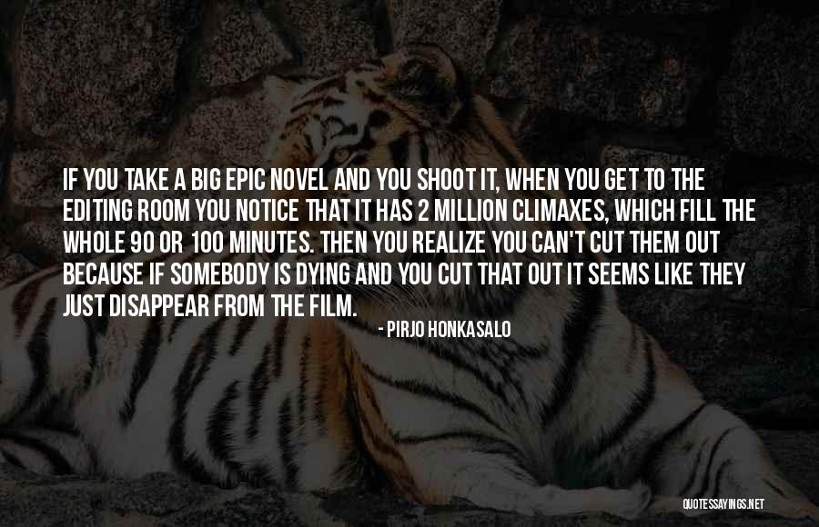 Fill The Room Quotes By Pirjo Honkasalo Fill The Room Quotes By Pirjo Honkasalo