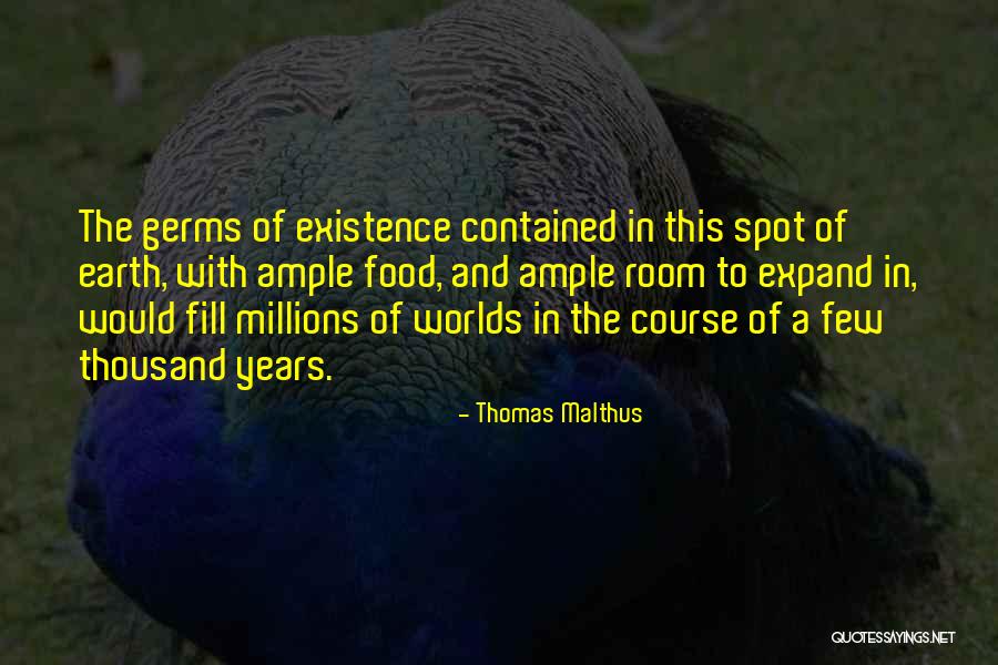 Fill The Room Quotes By Thomas Malthus Fill The Room Quotes By Thomas Malthus