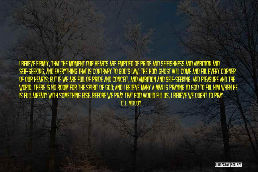 Fill The World Quotes By D.L. Moody Fill The World Quotes By D.L. Moody